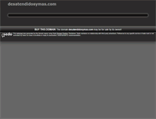 Tablet Screenshot of desatendidosymas.com